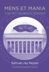 book Mens et Mania : The MIT Nobody Knows