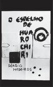 book O espelho de Huarochi: poema verbo-visual