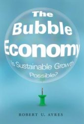 book The Bubble Economy : Is Sustainable Growth Possible?