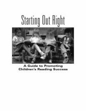 book Starting Out Right : A Guide to Promoting Children's Reading Success