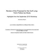 book Review of the Proposal for the Gulf Long-Term Follow-Up Study : Highlights from the September 2010 Workshop: Workshop Report