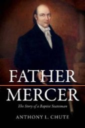 book Father Mercer : The Story of a Baptist Statesman