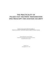 book The Practicality of Pulsed Fast Neutron Transmission Spectroscopy for Aviation Security