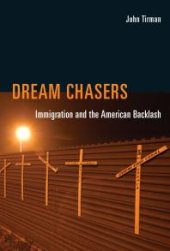 book Dream Chasers : Immigration and the American Backlash