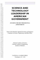 book Science and Technology Leadership in American Government : Ensuring the Best Presidential Appointments