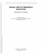 book NOAA's Arctic Research Initiative : Proceedings of a Workshop