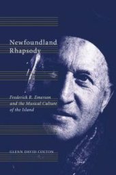 book Newfoundland Rhapsody : Frederick R. Emerson and the Musical Culture of the Island