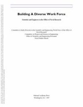 book Building a Diverse Work Force : Scientists and Engineers in the Office of Naval Research