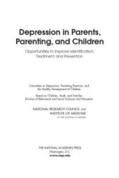 book Depression in Parents, Parenting, and Children : Opportunities to Improve Identification, Treatment, and Prevention