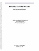 book Moving Beyond Myths : Revitalizing Undergraduate Mathematics