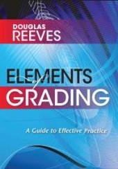 book Elements of Grading : A Guide to Effective Practice