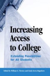 book Increasing Access to College : Extending Possibilities for All Students