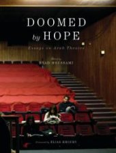 book Doomed by Hope : Essays on Arab Theatre