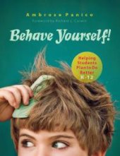 book Behave Yourself! : Helping Students Plan to Do Better