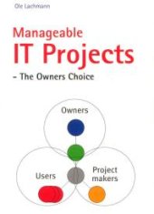 book Manageable IT Projects: the Owners Choice