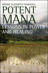 book Potent Mana : Lessons in Power and Healing