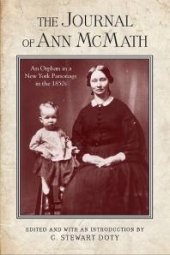 book The Journal of Ann Mcmath : An Orphan in a New York Parsonage in The 1850s