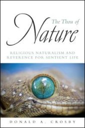 book The Thou of Nature : Religious Naturalism and Reverence for Sentient Life