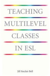 book Teaching Multilevel Classes in ESL