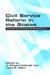 book Civil Service Reform in the States : Personnel Policy and Politics at the Subnational Level