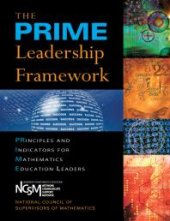 book The PRIME Leadership Framework : Principles and Indicators for Mathematics Education Leaders