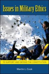 book Issues in Military Ethics : To Support and Defend the Constitution