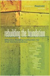 book Rebuilding the Foundation : Effective Reading Instruction for 21st Century Literacy