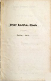 book Berliner Revolutions-Chronik. Darstellung der Berliner Bewegungen nach politischen, socialen und literarischen Beziehungen