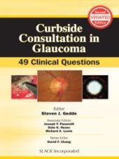 book Curbside Consultation in Glaucoma : 49 Clinical Questions, Second Edition