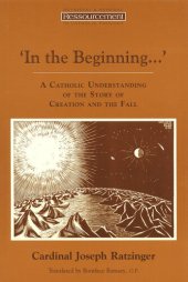 book ‘In the Beginning …’: A Catholic Understanding of the Story of Creation and the Fall