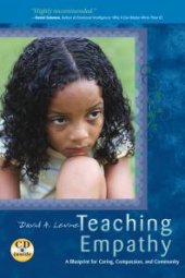 book Teaching Empathy : A Blueprint for Caring, Compassion, and Community