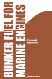 book Bunker Fuel for Marine Engines : A Technical Introduction