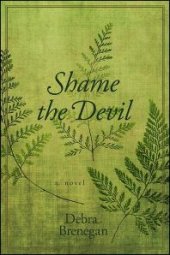 book Shame the Devil : A Novel