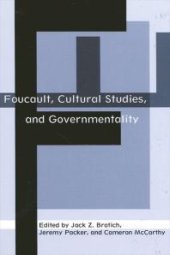 book Foucault, Cultural Studies, and Governmentality