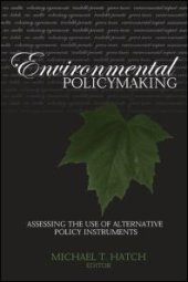 book Environmental Policymaking : Assessing the Use of Alternative Policy Instruments