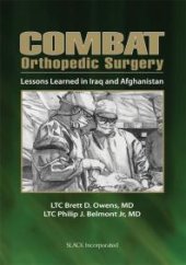 book Combat Orthopedic Surgery : Lessons Learned in Iraq and Afghanistan