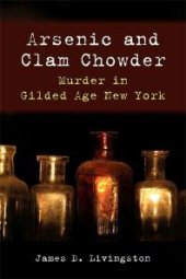 book Arsenic and Clam Chowder : Murder in Gilded Age New York