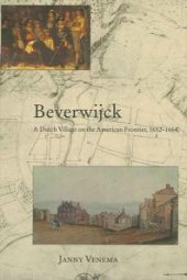 book Beverwijck : A Dutch Village on the American Frontier, 1652-1664