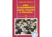 book Gyógy- ​és fűszernövények gyűjtése, termesztése és felhasználása