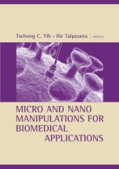 book Micro and Nano Manipulations for Biomedical Applications