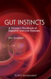 book Gut Instincts : A Clinician's Handbook of Digestive and Liver Diseases