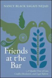 book Friends at the Bar : A Quaker View of Law, Conflict Resolution, and Legal Reform