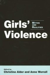 book Girls' Violence : Myths and Realities