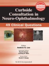 book Curbside Consultation in Neuro-Ophthalmology : 49 Clinical Questions, Second Edition