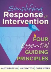 book Simplifying Response to Intervention : Four Essential Guiding Principles