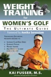 book Weight Training for Women's Golf : The Ultimate Guide