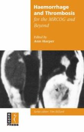 book Haemorrhage and Thrombosis for the MRCOG and Beyond