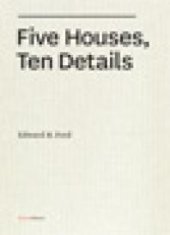 book Five Houses, Ten Details