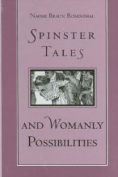 book Spinster Tales and Womanly Possibilities