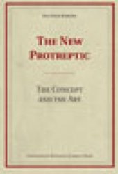 book The New Protreptic : The Concept and the Art